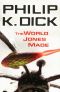 [Philip K. Dick 24] • The World Jones Made